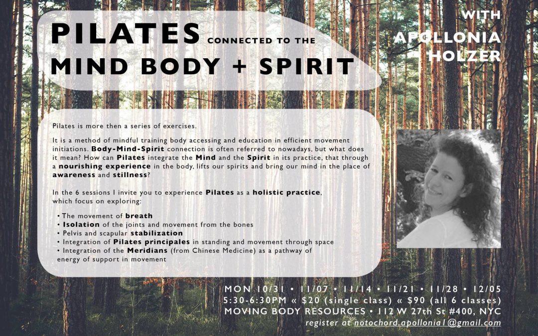 Oct – Dec, 2016 | Pilates Connecting to the Mind Body + Spirit