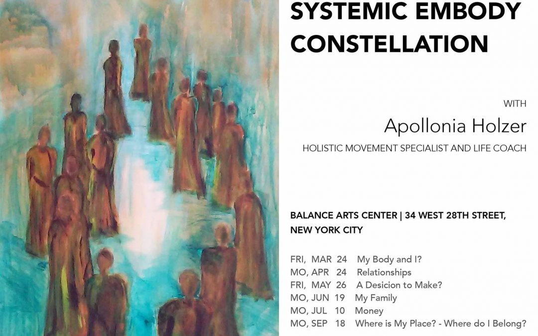 Mar – Sept, 2017 | Systemic Embody Constellation