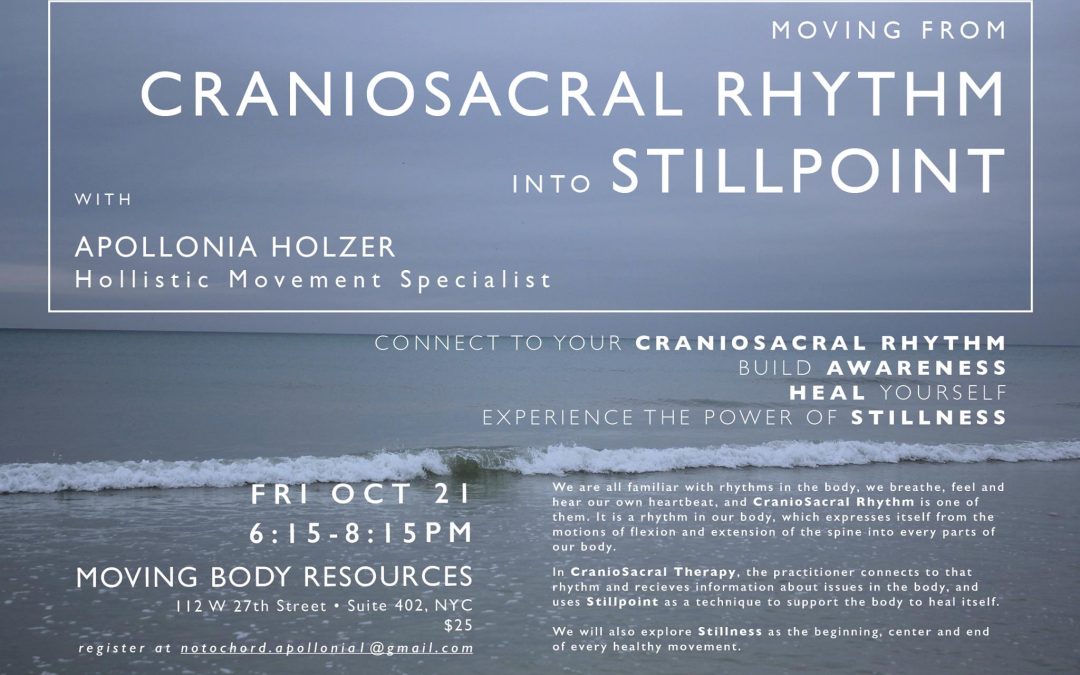 Oct 21, 2016 | Moving from Craniosacral Rhythm into Stillpoint